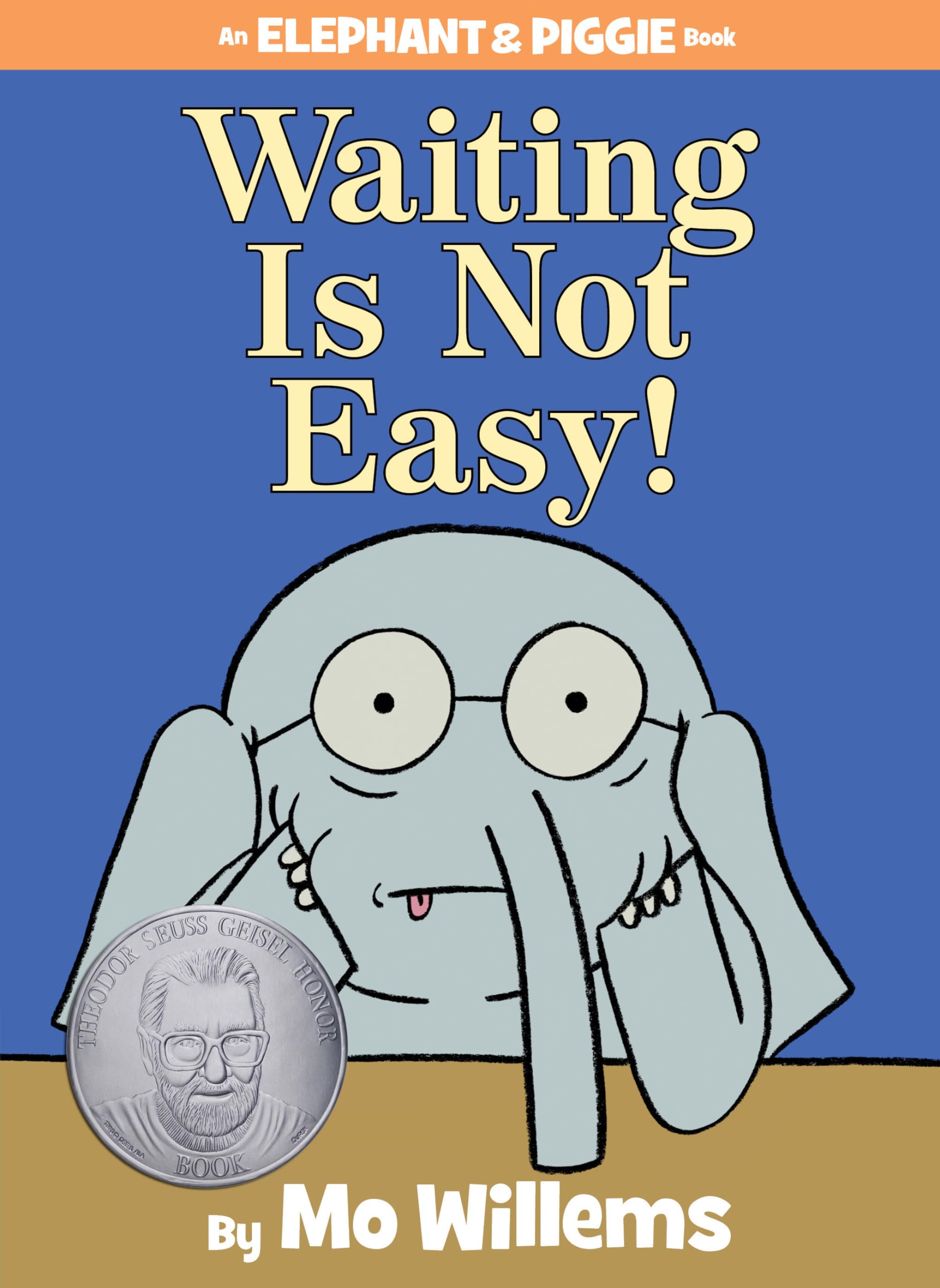 Waiting Is Not Easy!An Elephant And Piggie Book,Used