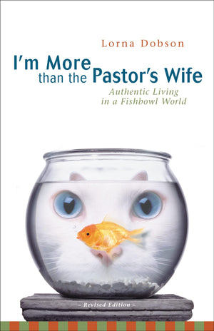 I'm More Than the Pastor's Wife: Authentic Living in a Fishbowl World,Used