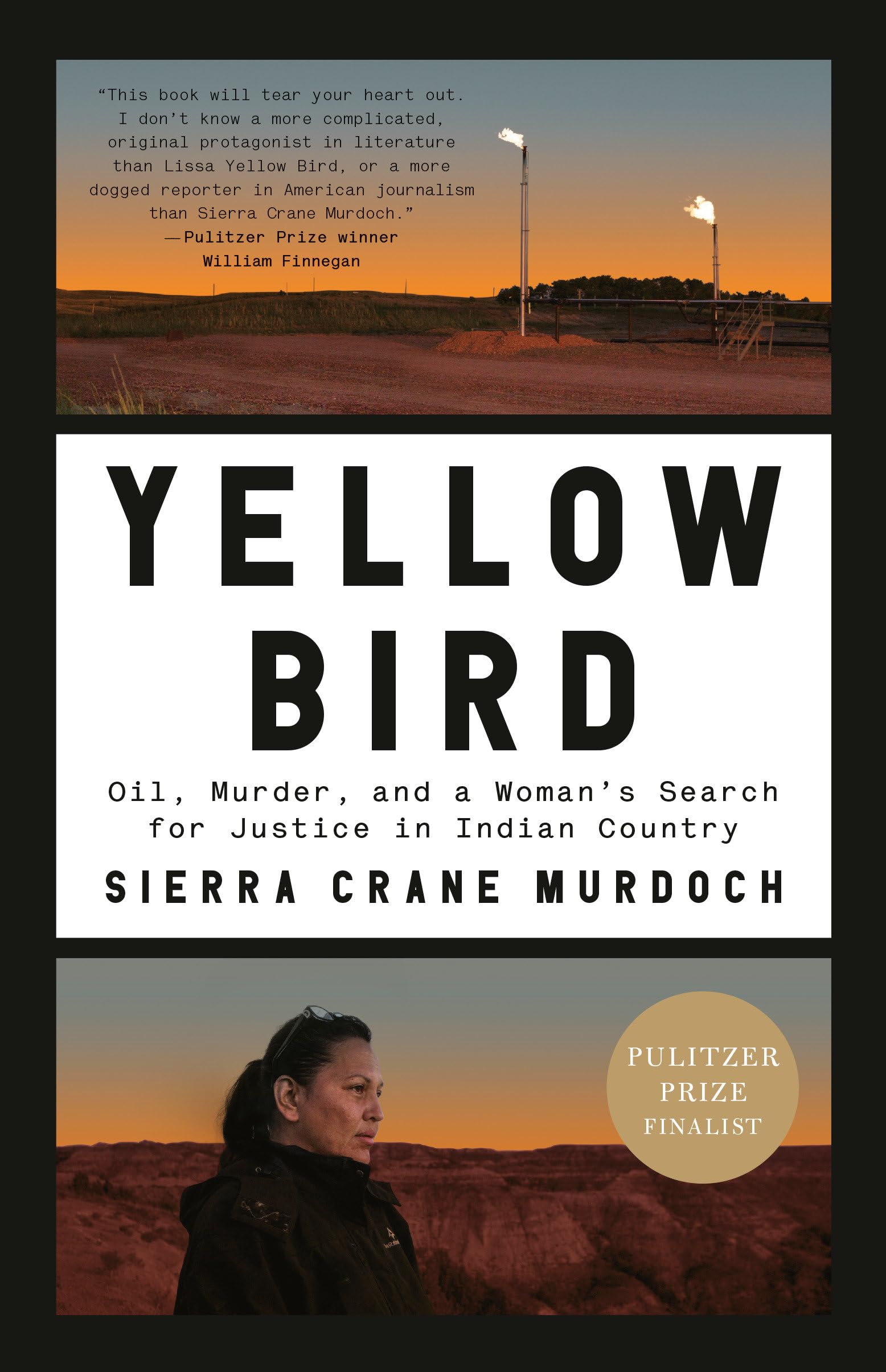 Yellow Bird: Oil, Murder, And A Woman'S Search For Justice In Indian Country-new