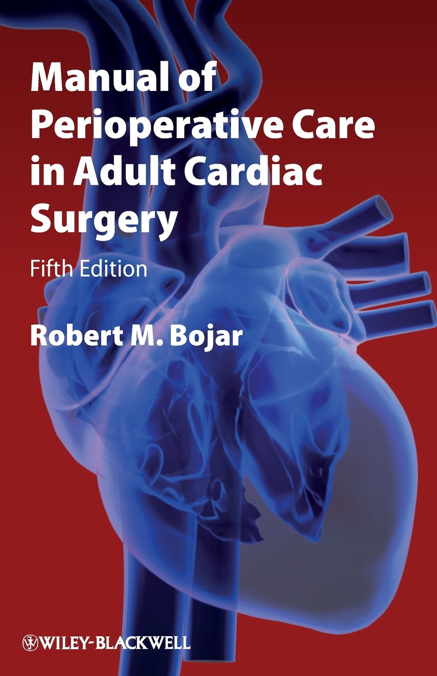 Manual Of Perioperative Care In Adult Cardiac Surgery