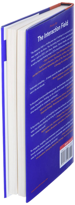 The Interaction Field: The Revolutionary New Way to Create Shared Value for Businesses, Customers, and Society,Used