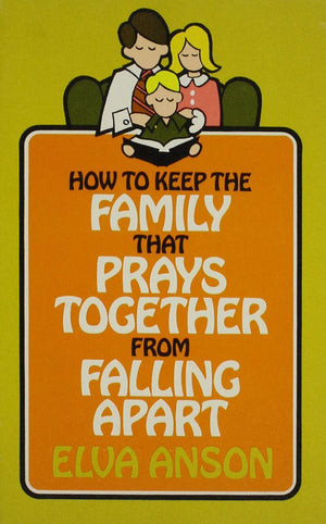 How to keep the family that prays together from falling apart,Used