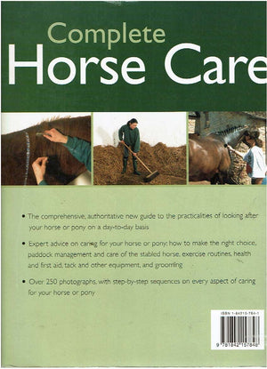 Complete Horse Care: A Comprehensive Guide To Looking After Horses And Ponies