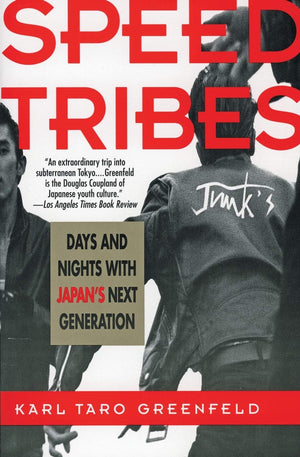 Speed Tribes: Days And Night'S With Japan'S Next Generation
