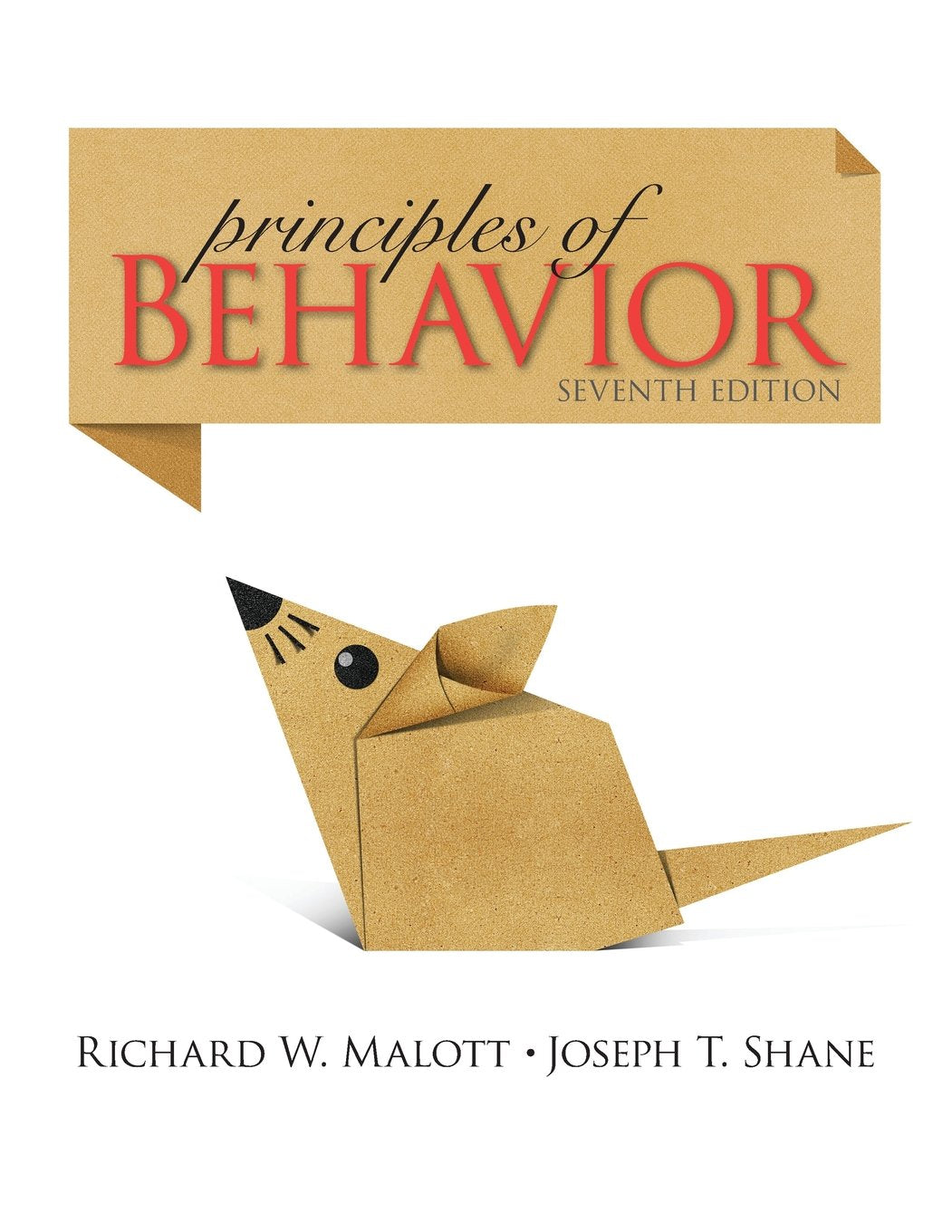 Principles Of Behavior (7Th Edition)