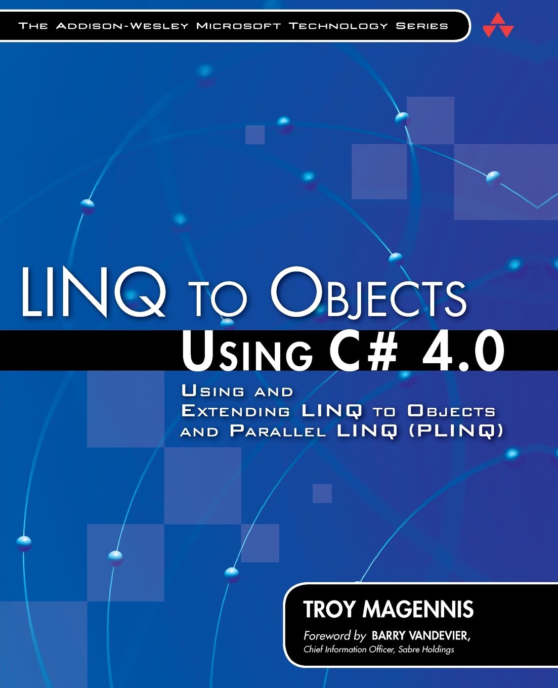 LINQ to Objects Using C# 4.0: Using and Extending LINQ to Objects and Parallel LINQ (PLINQ) (AddisonWesley Microsoft Technology),Used