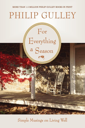 For Everything A Season: Simple Musings On Living Well,New
