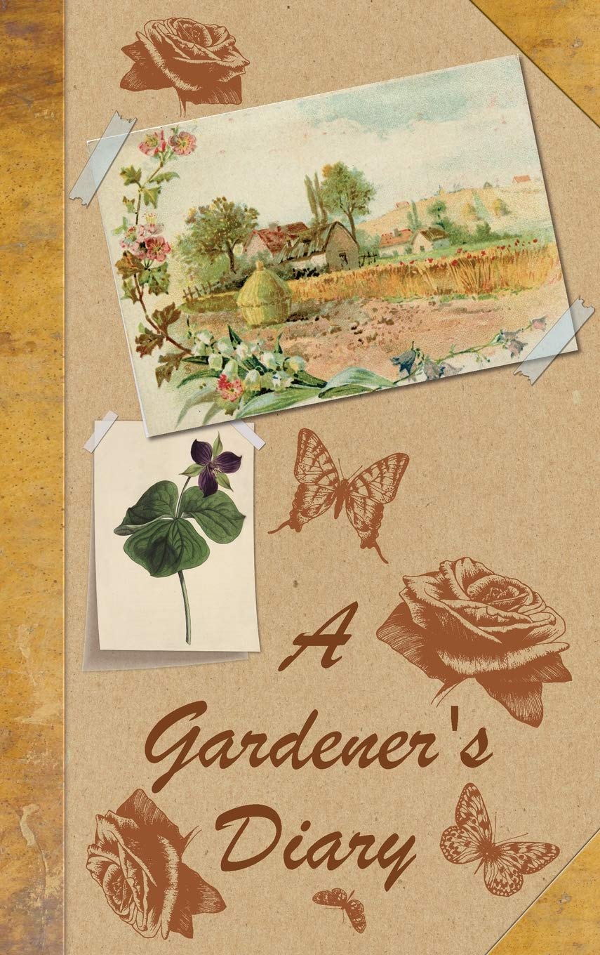 A Gardener's Diary (Romantic Victorian Journals),Used