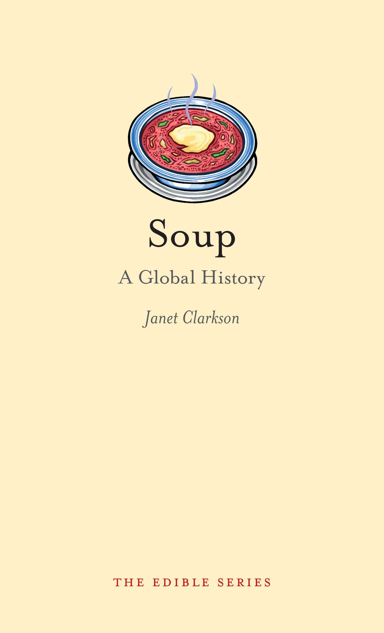 Soup: A Global History (Edible),Used