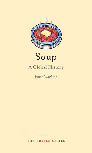 Soup: A Global History (Edible),Used