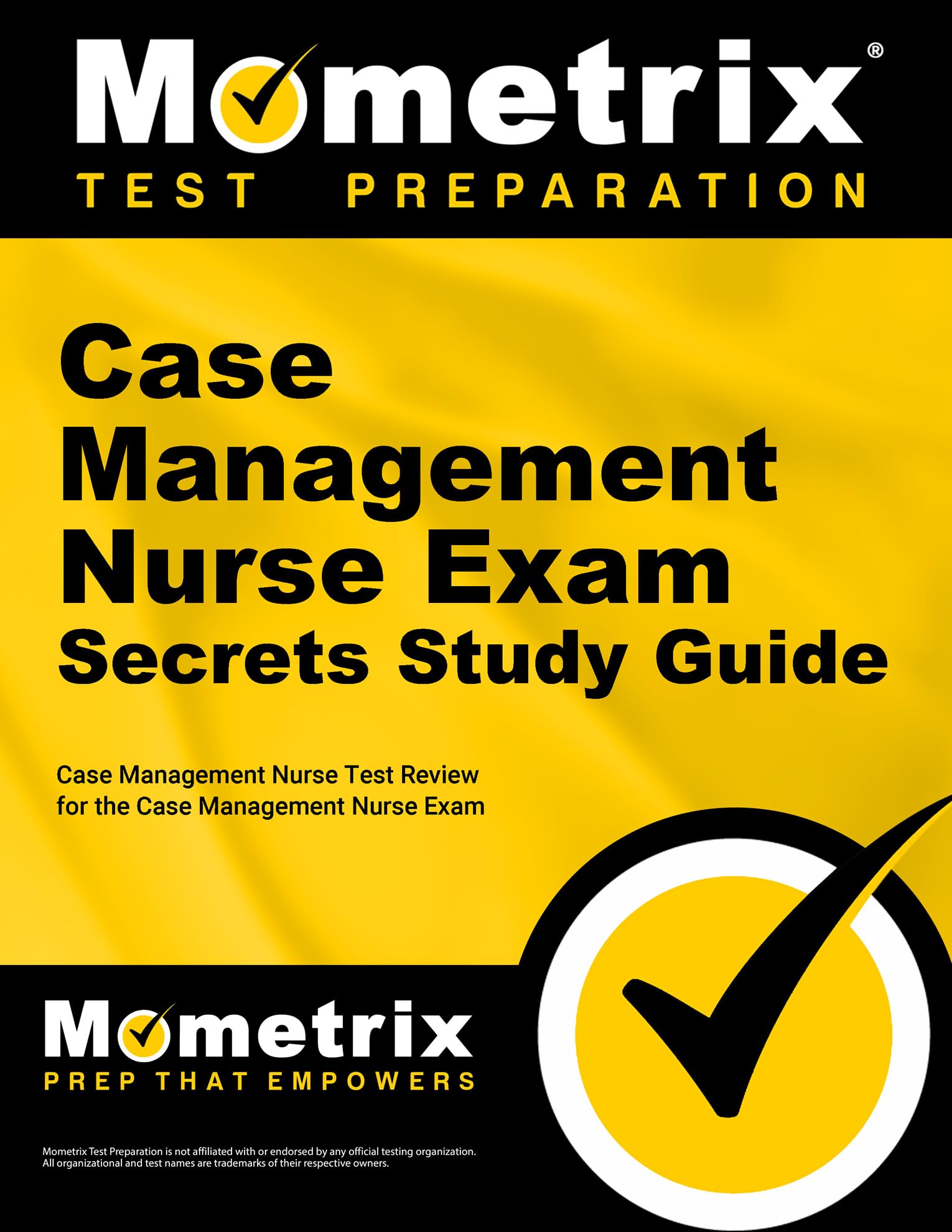 Case Management Nurse Exam Secrets Study Guide: Case Management Nurse Test Review for the Case Management Nurse Exam,Used