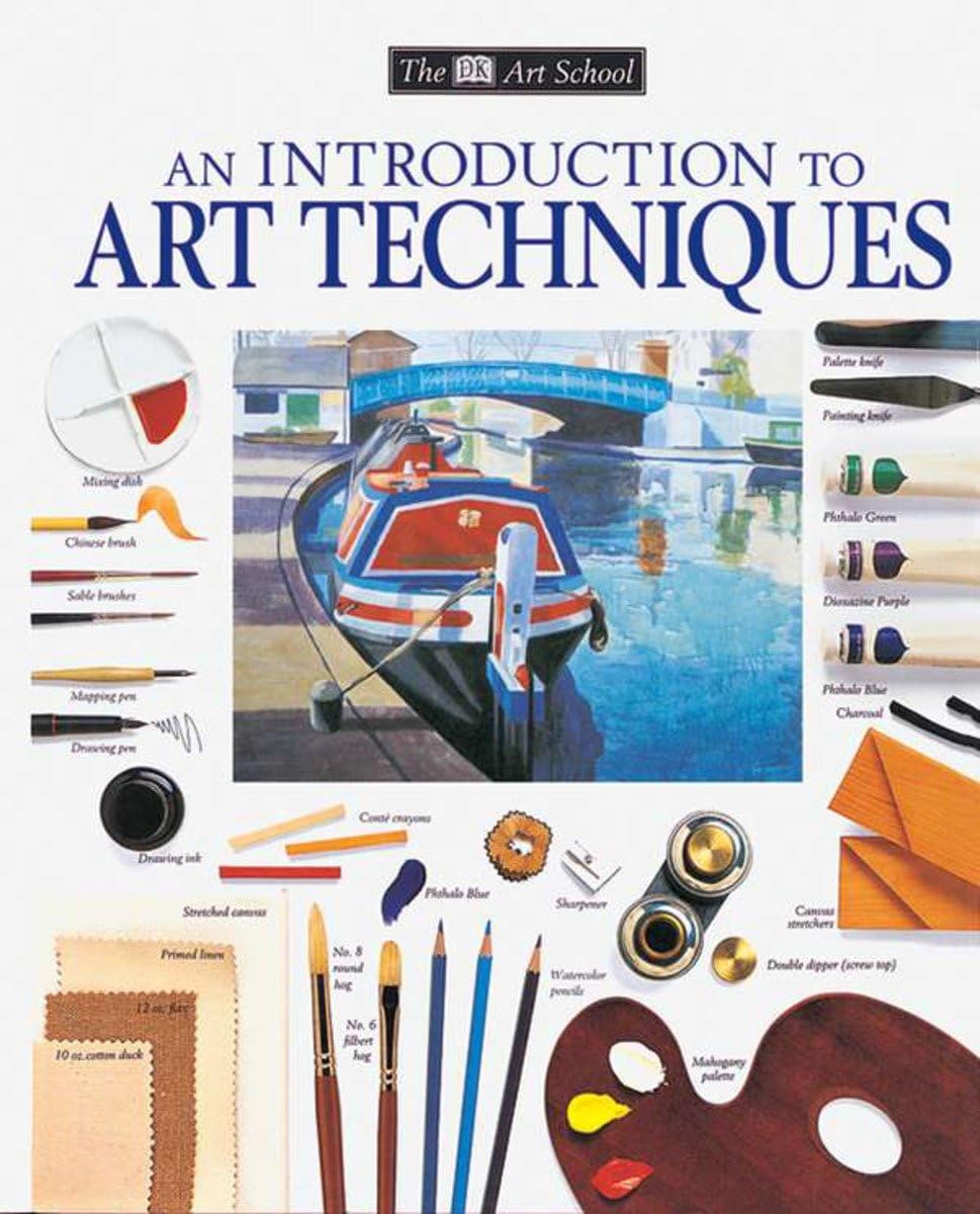 DK Art School: An Introduction to Art Techniques (DK Art School),Used