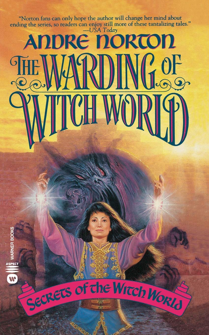 The Warding Of Witch World (Secrets Of The Witch World)