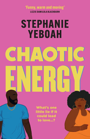 Chaotic Energy: The Hilarious, Heartfelt, MustRead Romantic Comedy