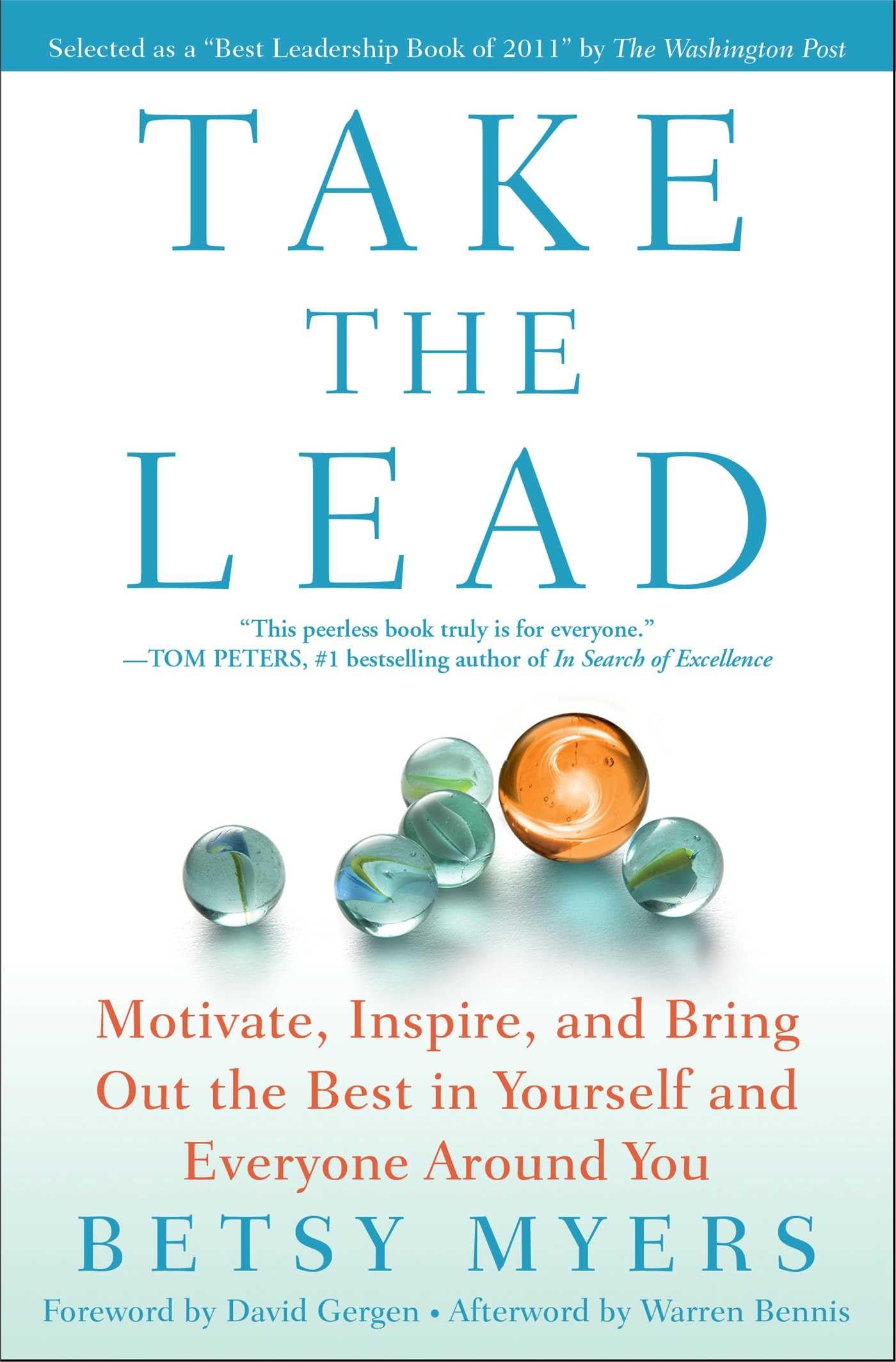 Take the Lead: Motivate, Inspire, and Bring Out the Best in Yourself and Everyone Around You,Used