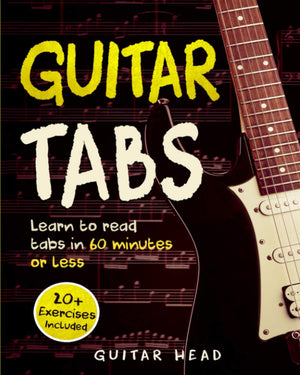 Guitar Tabs: Learn to Read Tabs in 60 Minutes or Less: An Advanced Guide to Guitar Tabs,Used