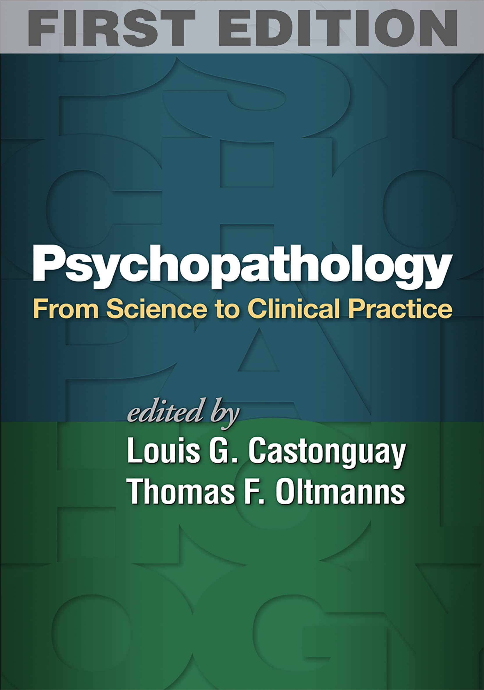 Psychopathology: From Science To Clinical Practice