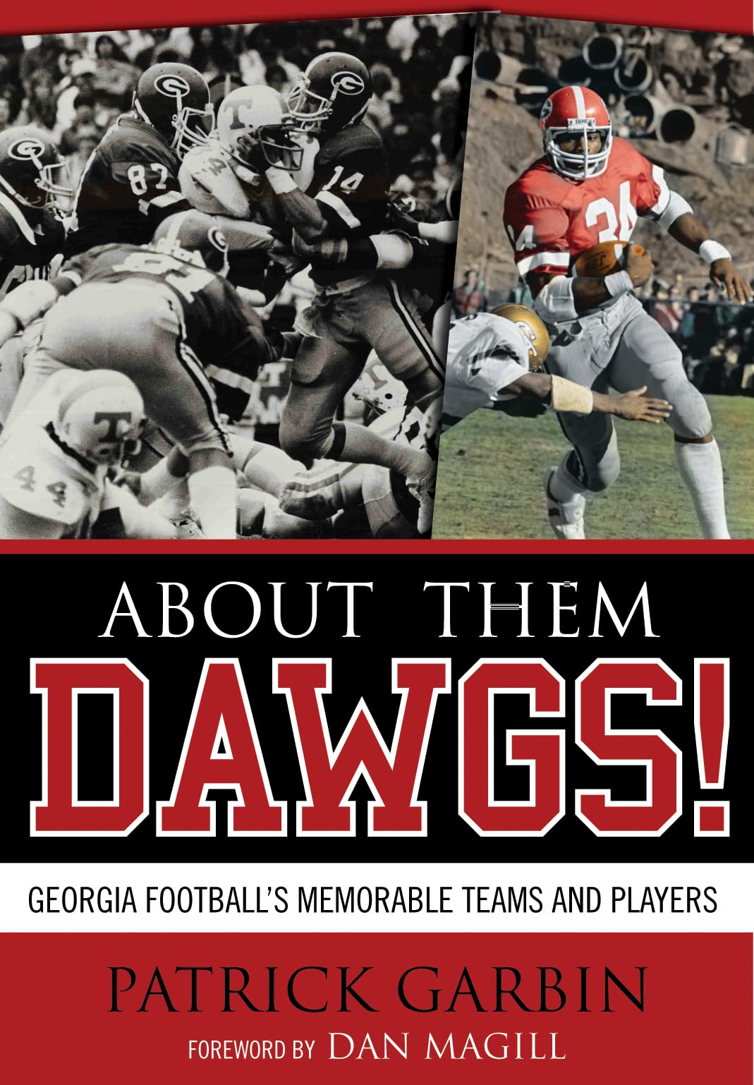About Them Dawgs!: Georgia Football'S Memorable Teams And Players,Used
