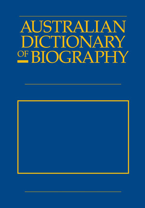 Australian Dictionary Of Biography V6: 18511890: RZ (6),Used