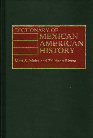 Dictionary Of Mexican American History,Used