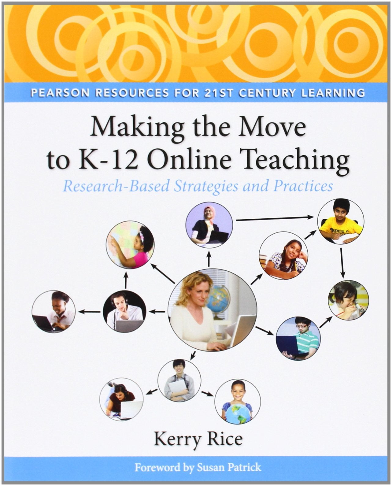 Making the Move to K12 Online Teaching: ResearchBased Strategies and Practices,Used