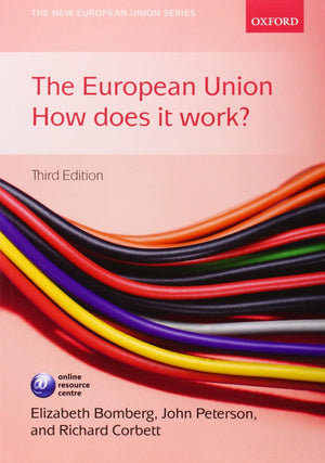 The European Union: How Does It Work? (New European Union)