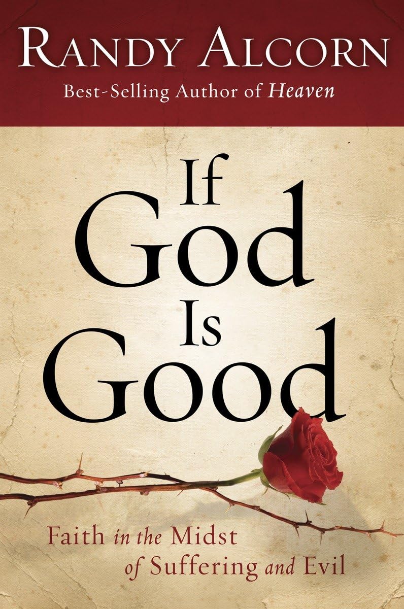 If God Is Good: Faith In The Midst Of Suffering And Evil,Used