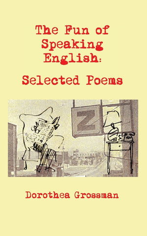 The Fun Of Speaking English: Selected Poems,Used