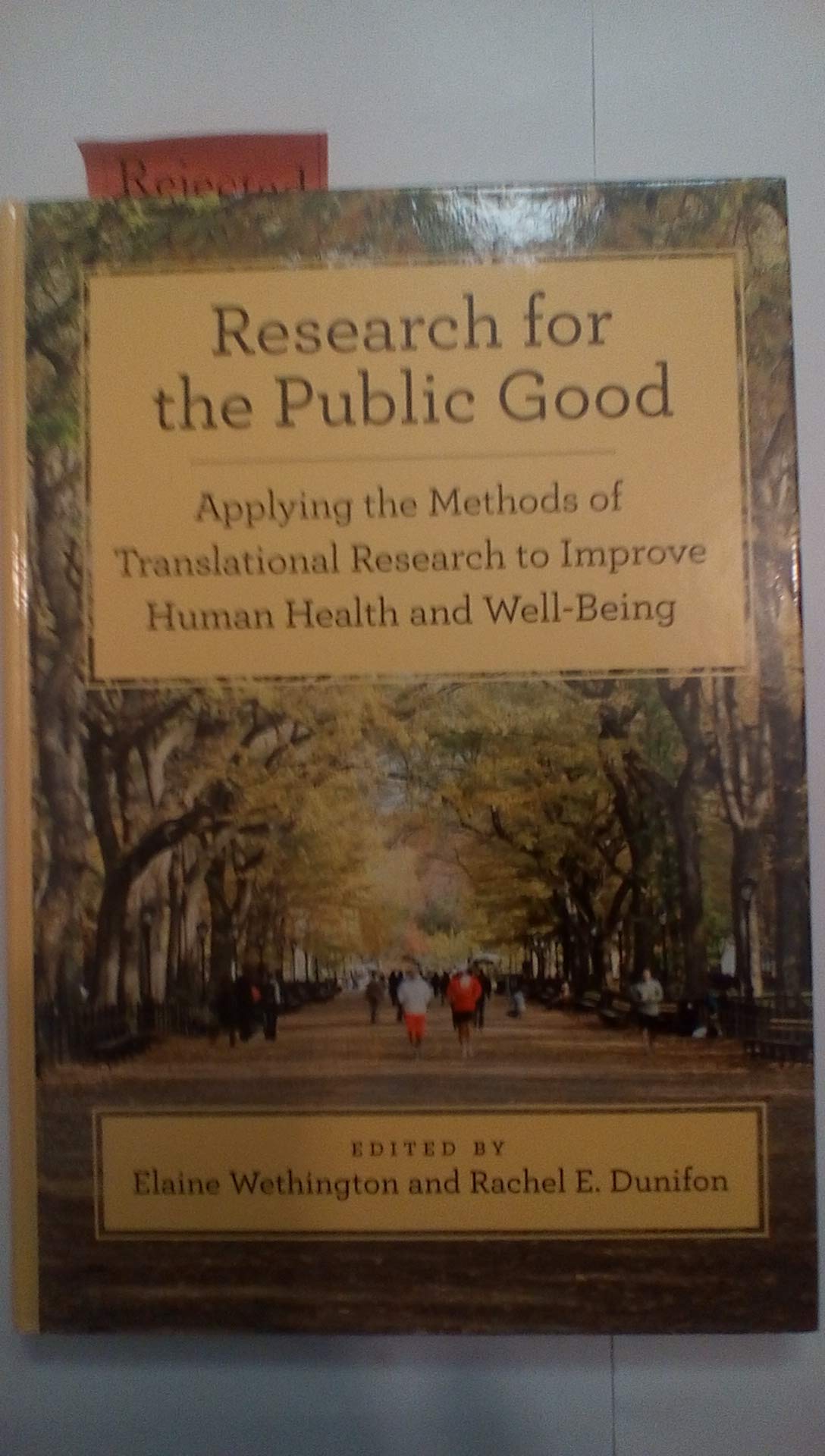 Research for the Public Good: Applying the Methods of Translational Research to Improve Human Health and WellBeing (APA Bronfen,Used