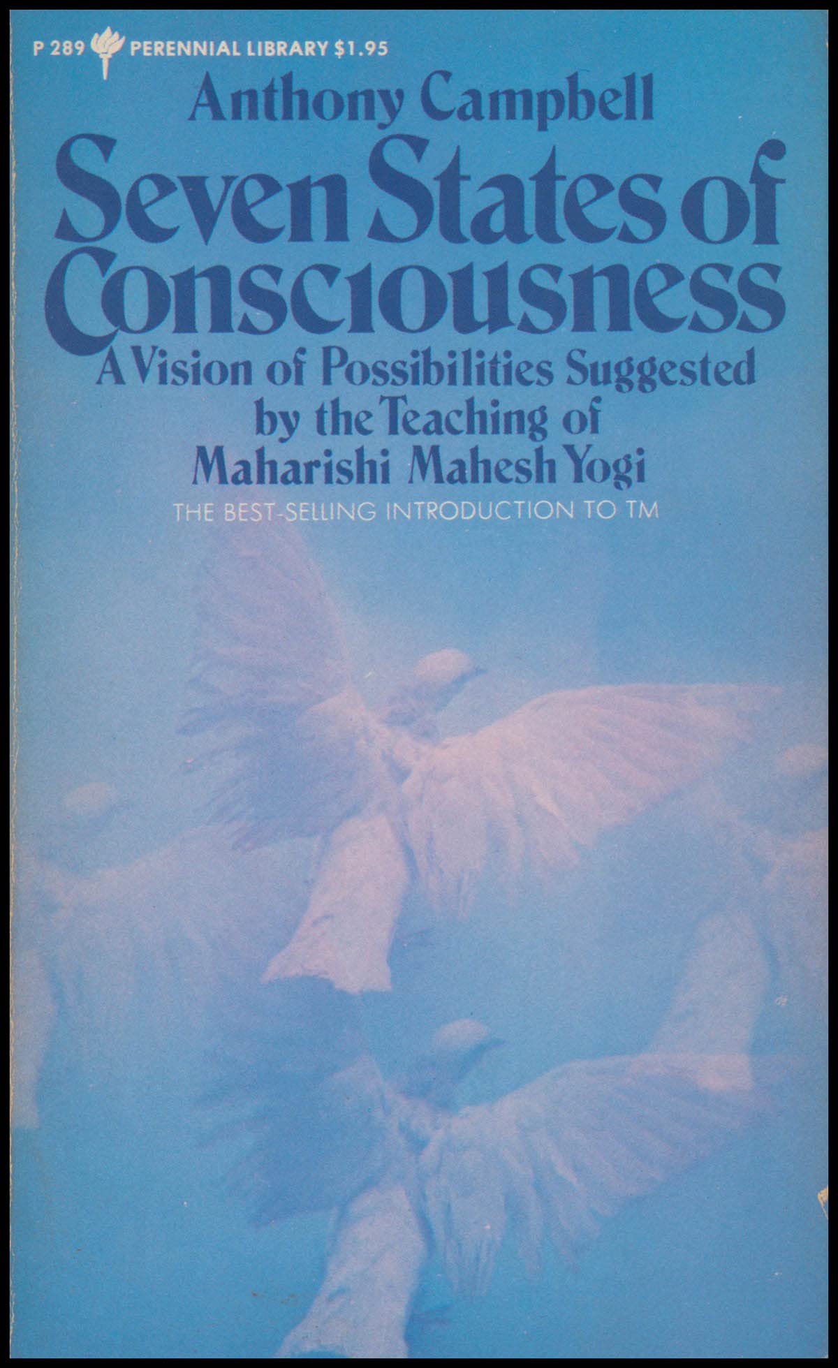 Seven States of Consciousness: A Vision of Possibilities Suggested by the Teaching of Maharishi Mahesh Yogi,Used