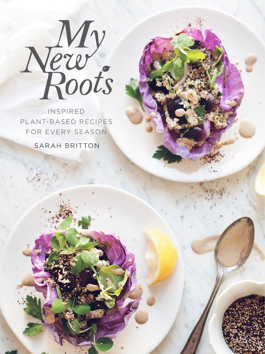 My New Roots: Inspired Plantbased Recipes For Every Season: A Cookbook,Used