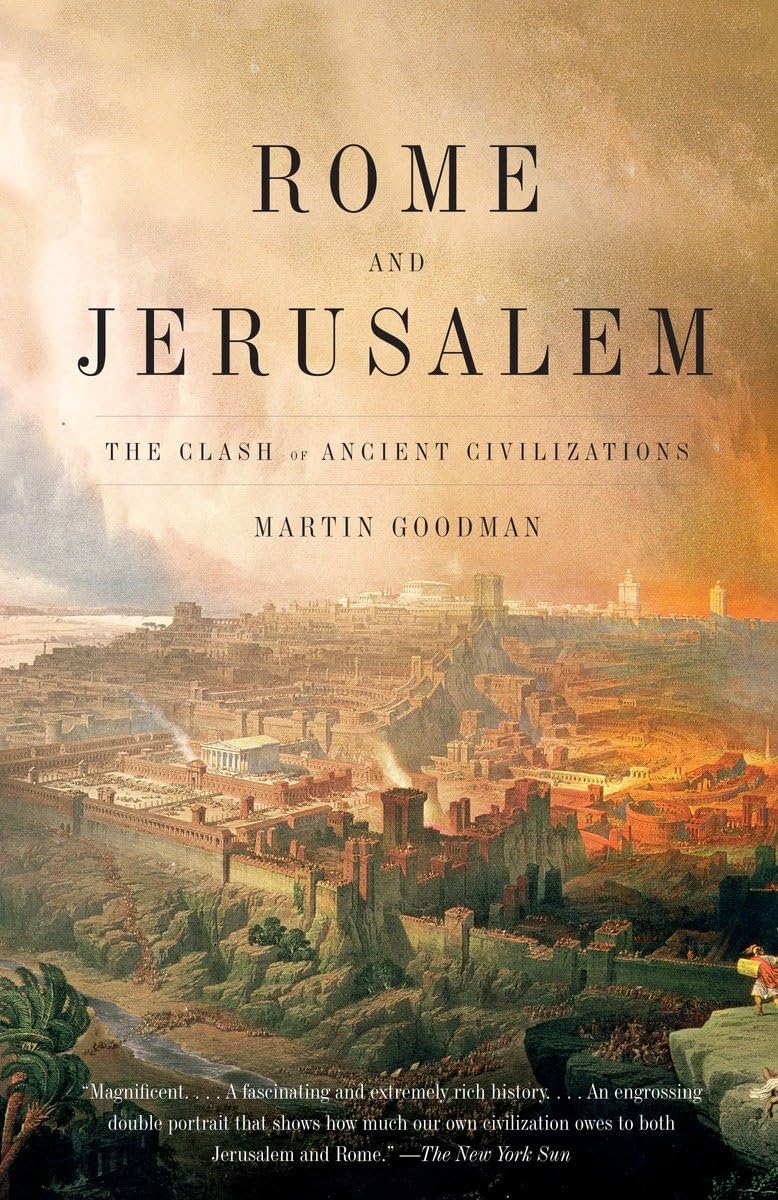 Rome And Jerusalem: The Clash Of Ancient Civilizations,New