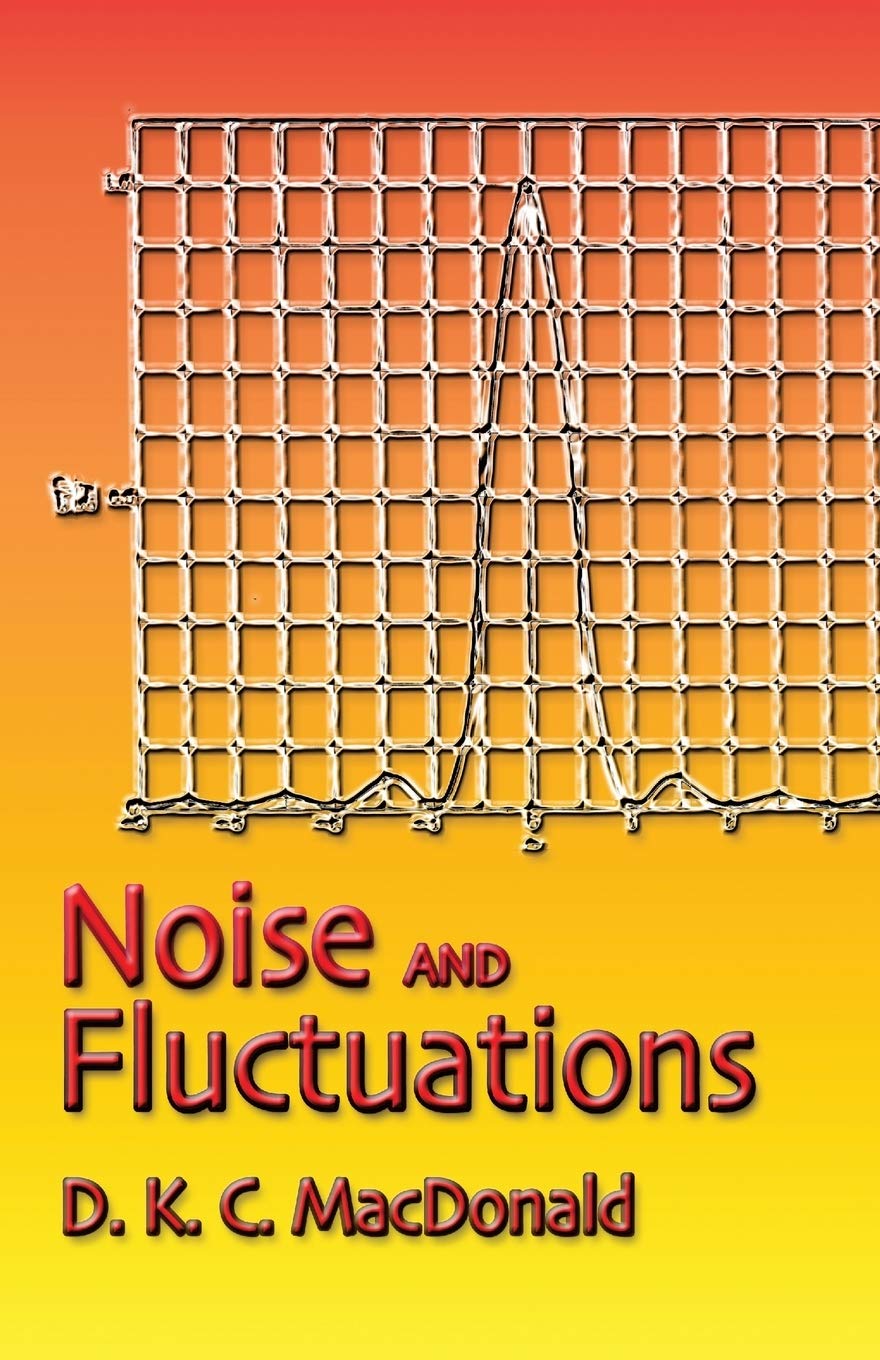 Noise And Fluctuations: An Introduction (Dover Books On Physics)