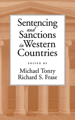 Sentencing and Sanctions in Western Countries (Studies in Crime and Public Policy),Used
