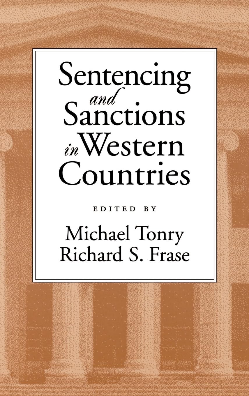 Sentencing and Sanctions in Western Countries (Studies in Crime and Public Policy),Used