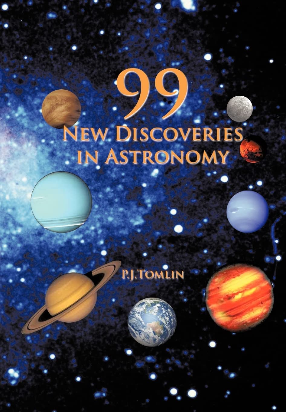 99 New Discoveries In Astronomy,Used