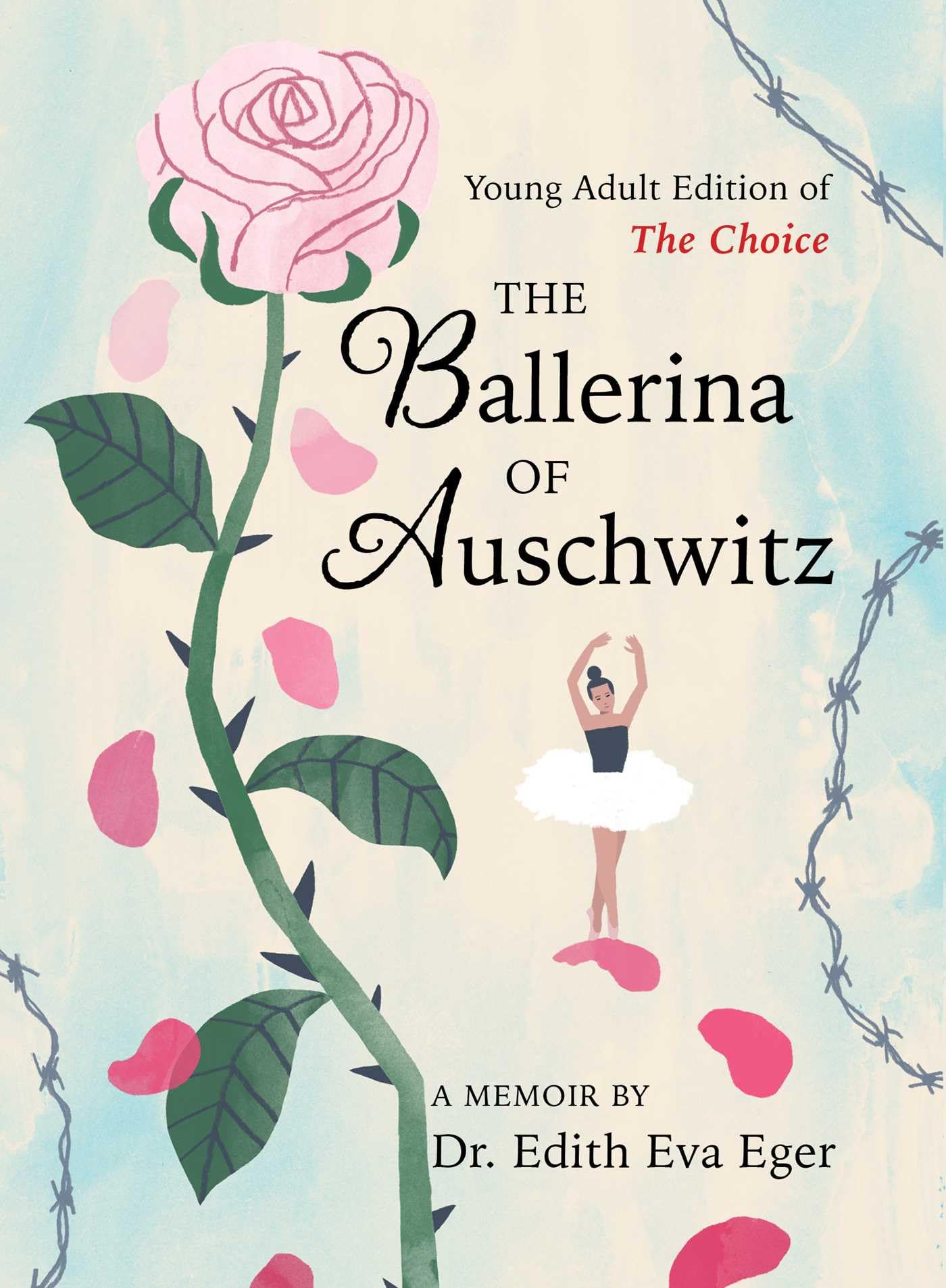 The Ballerina of Auschwitz: Young Adult Edition of The Choice,New