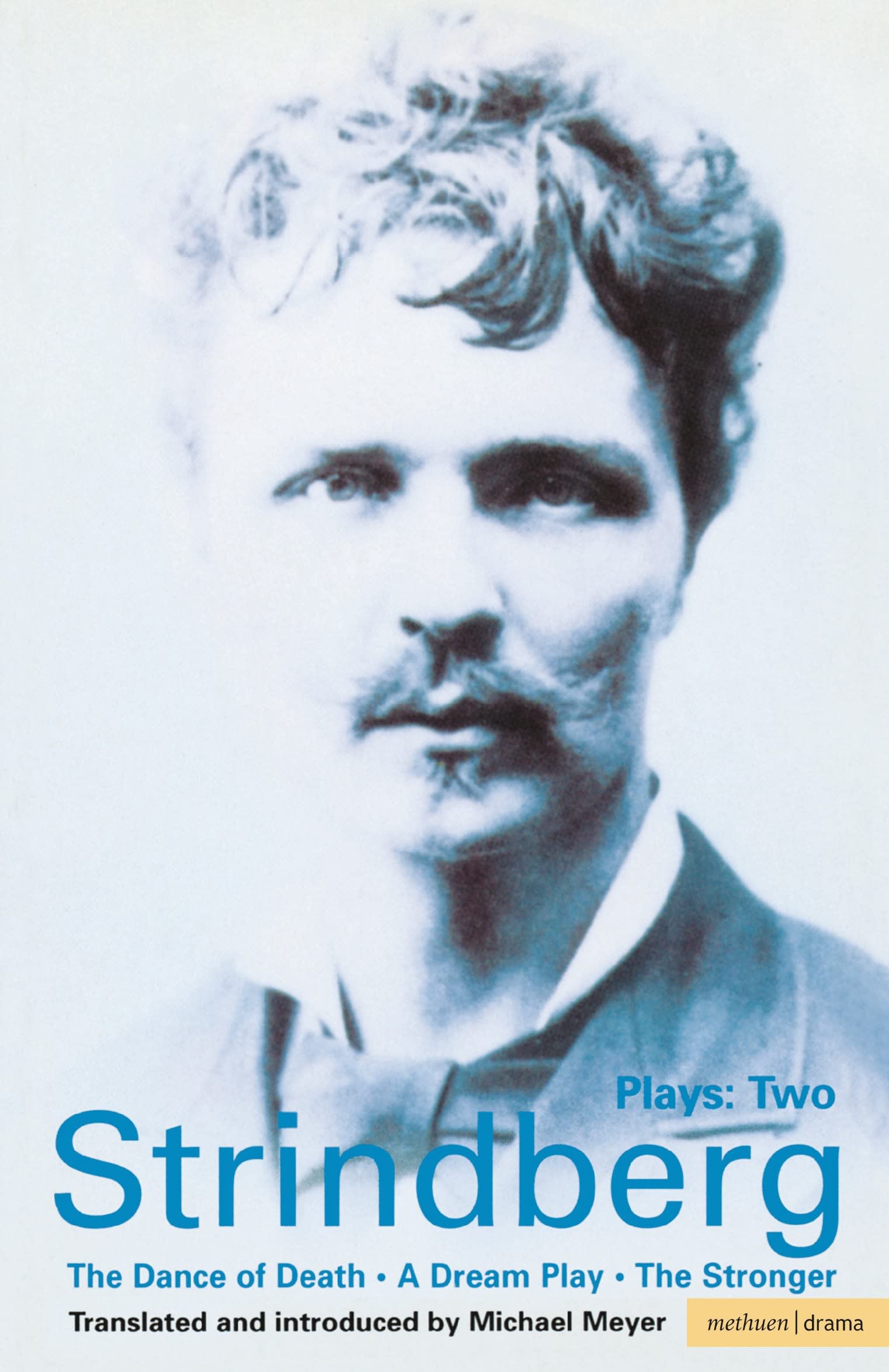 Strindberg: Plays: Two (The Dance Of Death / A Dream Play / The Stronger),New