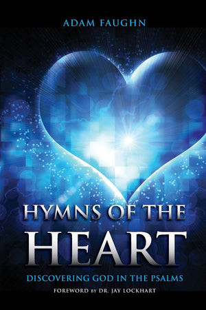 Hymns of the Heart: Discovering God in the Psalms,Used