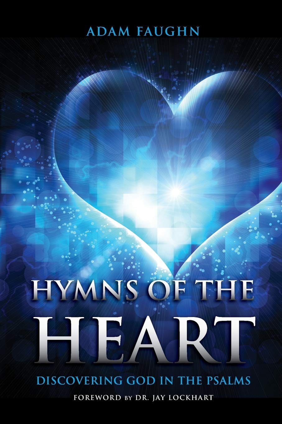 Hymns of the Heart: Discovering God in the Psalms,Used