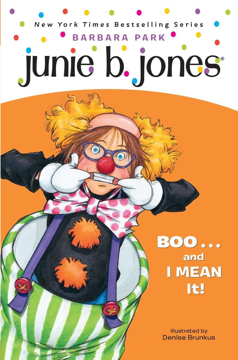 Junie B. Jones #24: Boo...And I Mean It!