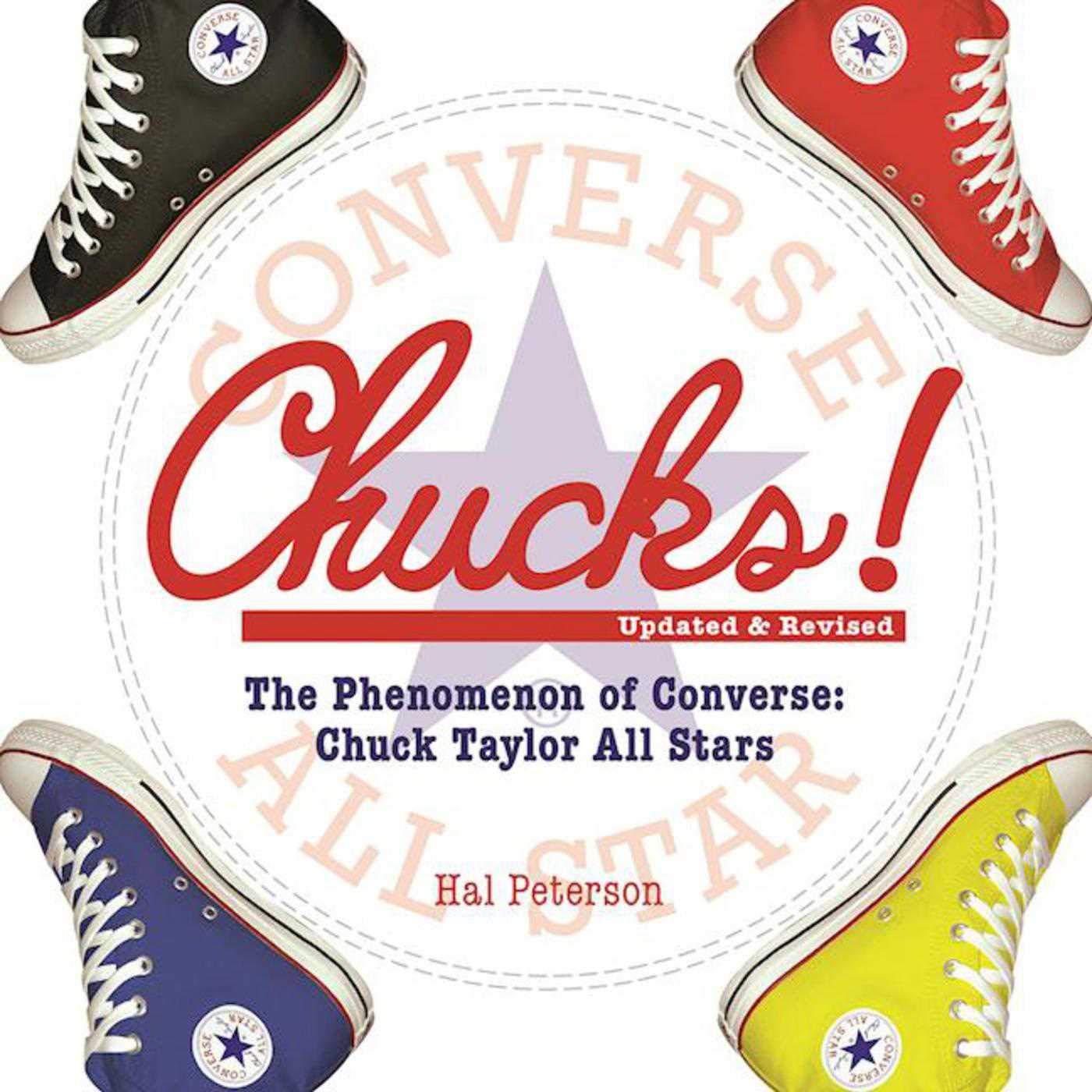 Chucks!: The Phenomenon of Converse: Chuck Taylor All Stars,Used
