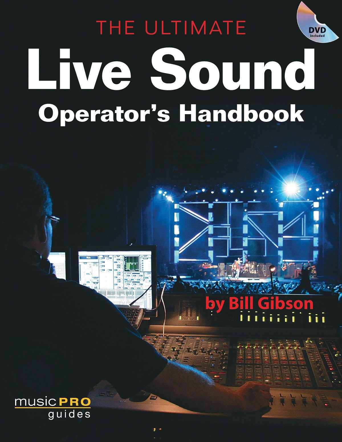 The Ultimate Live Sound Operator's Handbook: Music Pro Guides (Hal Leonard Music Pro Guides),Used