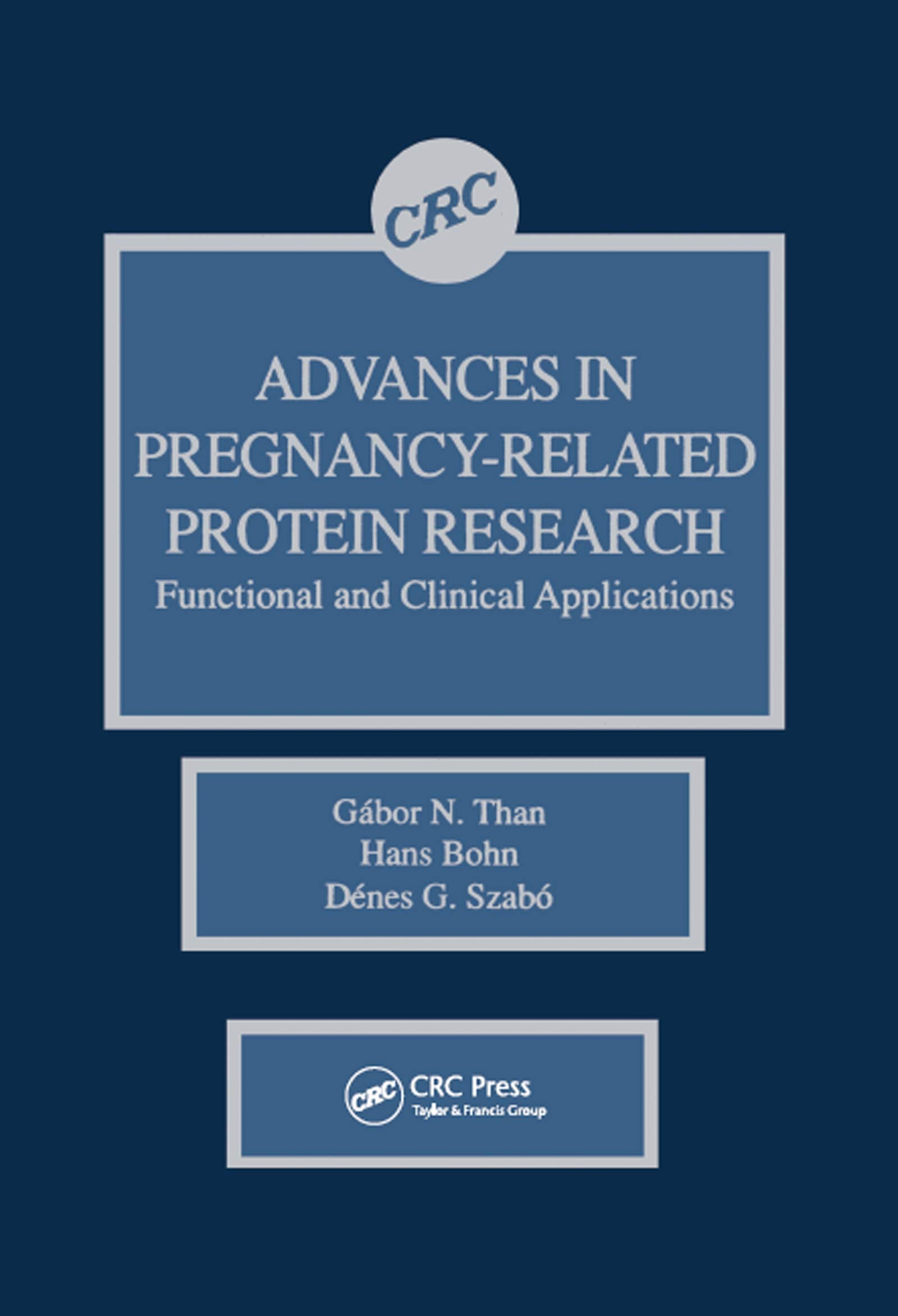 Advances in PregnancyRelated Protein Research Functional and Clinical Applications: Functional and Clinical Applications,Used