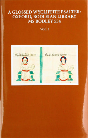 A Glossed Wycliffite Psalter, Volume 1: Oxford, Bodleian Library MS Bodley 554 (Early English Text Society Original Series),Used