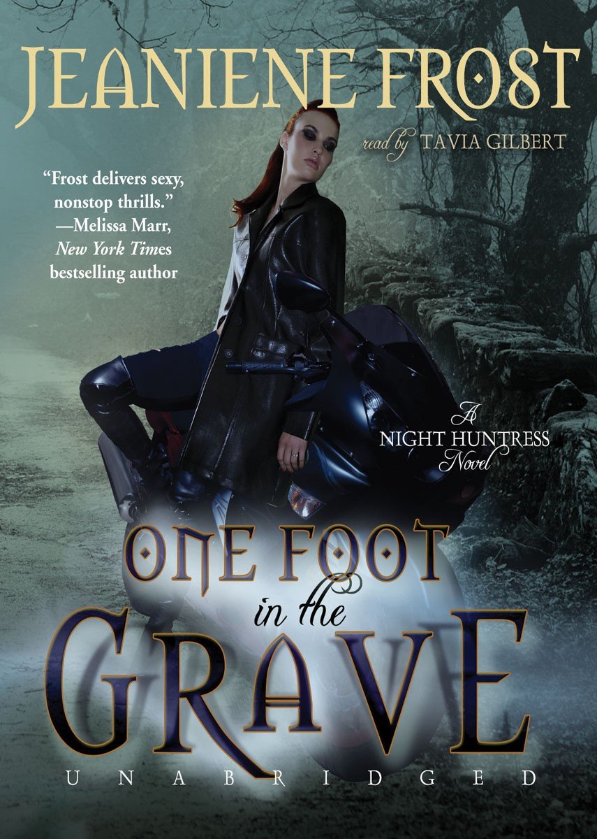 One Foot in the Grave (A Night Huntress Novel, Book 2),New