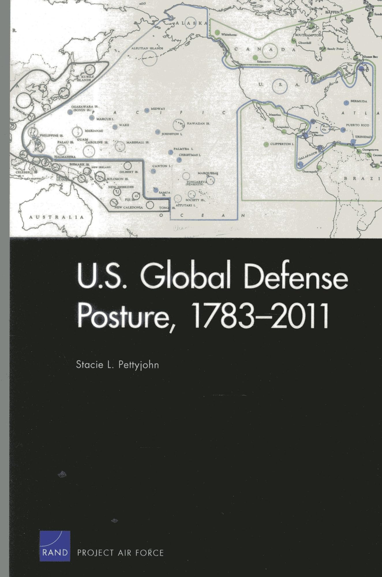 U.S. Global Defense Posture, 17832011,Used