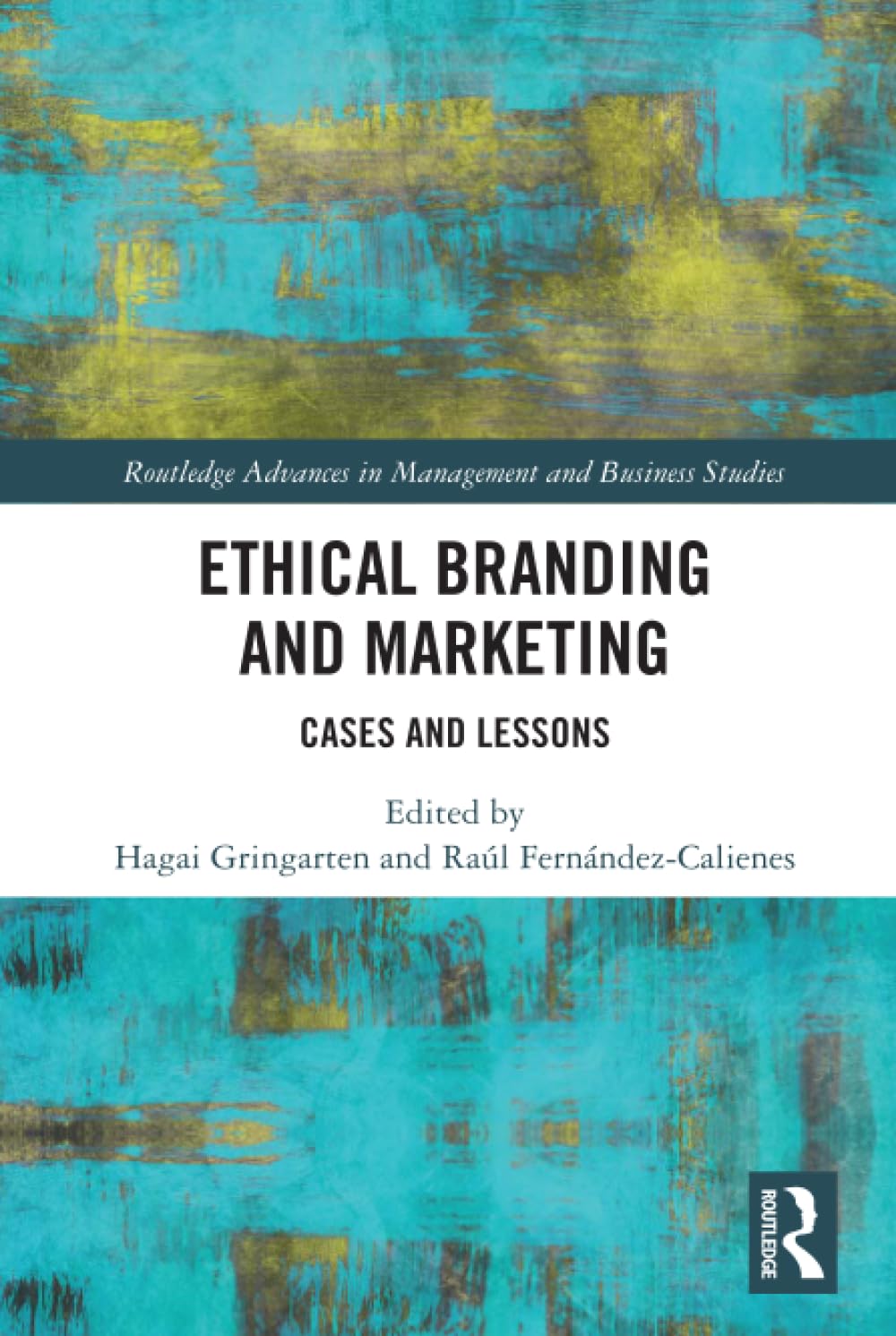 Ethical Branding and Marketing (Routledge Advances in Management and Business Studies),Used