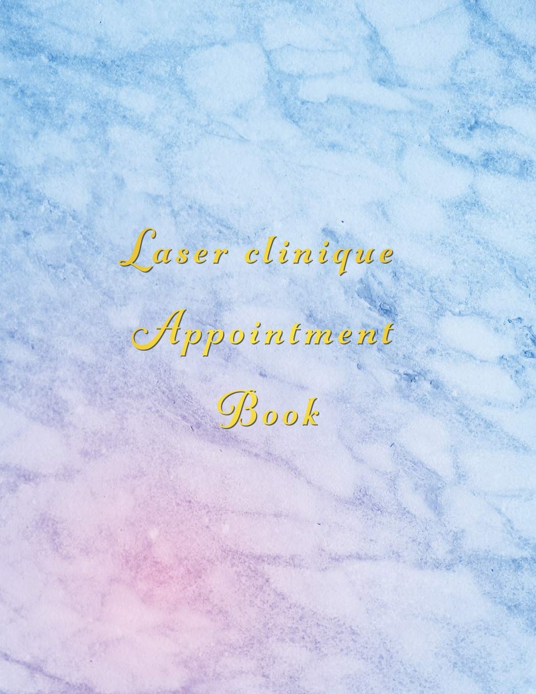 Laser Clinique Appointment Book: Classy blue and Pink client schedule organiser  With weekly and hourly time slots broken into 1,Used
