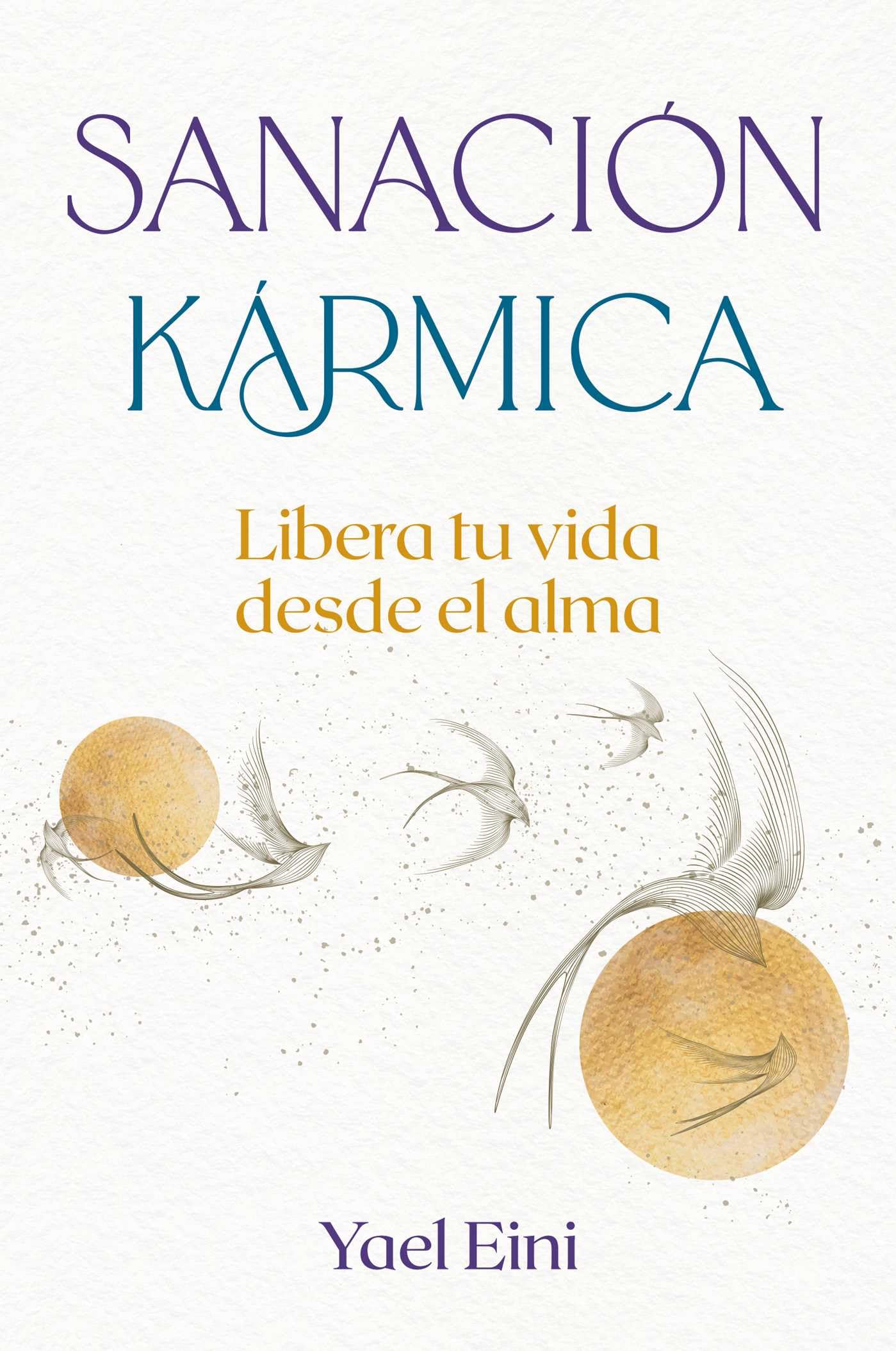 Sanacin Krmica: Libera Tu Vida Desde El Alma (Spanish Edition)